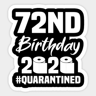 72nd Birthday 2020 Quarantined Sticker